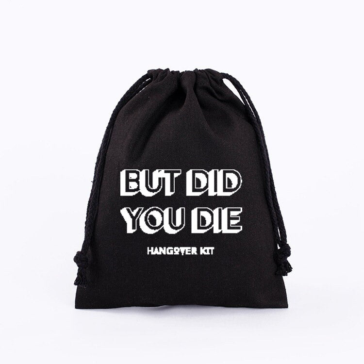 But Did You Die? -  Hangover Recovery Kit - Custom Bachelorette Bags - Custom Hangover - Weekend party - Las Vegas Hangover Survival Kit